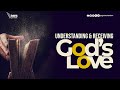 Understanding & Receiving God's Love | Pastor Owolabi | Second Service