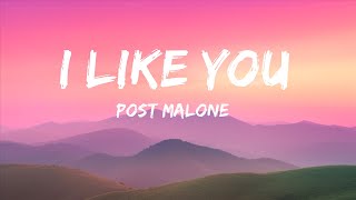 Post Malone - I Like You (Lyrics) ft. Doja Cat |15min
