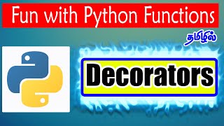 115 | Decorators in Python Tamil | Use Of Decorators | Python Tutorial in Tamil