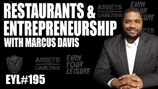 Marcus Davis on Building The Breakfast Klub, Restaurant Empire, Real Estate, & Business