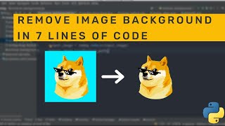 How To Remove Image Background In 7 Lines of Code