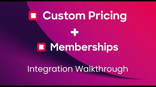 Custom Pricing \u0026 Bold Memberships Integration Walkthrough