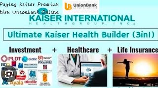 KAISER *Paying Kaiser Premium thru Unionbank Online👍