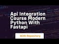 api integration course modern python with fastapi
