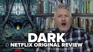 Dark - Netflix Original Review - Movies & Munchies