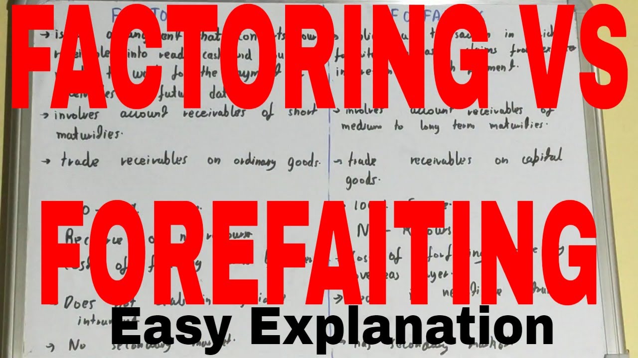 Factoring Vs Forfaiting|Difference Between Factoring And Forfaiting ...