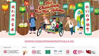 Welcome to Chinatown Mid-Autumn Festival 2018