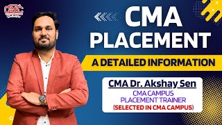 ALL ABOUT CMA CAMPUS PLACEMENT \u0026 CPP BATCH | CMA PLACEMENT | CMA JOB | CMA Dr. AKSHAY SEN |