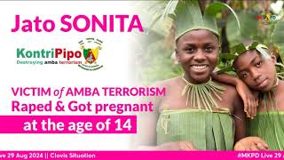 #MKPD  - Victim of Amba Terrorism - According to JATO Sonita, she was raped by amba Terrorists