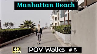 POV walks # 6 - Manhattan Beach, California - 4K