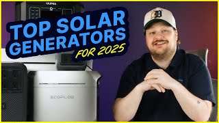 Best Home Solar Generators for 2025