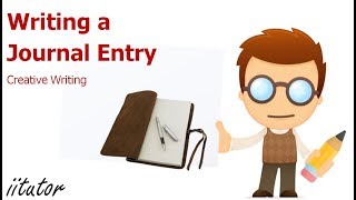 💯 An Ultimate Guide to Writing a Journal Entry | Creative Writing