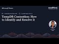 TempDB Contention: How to Identify and Resolve it