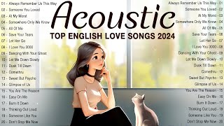 Soft Acoustic Songs 2024 💥 Chill English Acoustic Love Songs Cover 💥 Top Hits Acoustic Music 2024