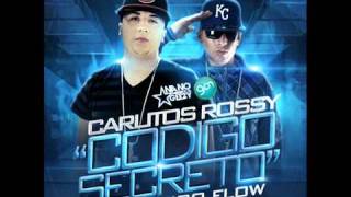 Carlitos Rossy Ft Ñengo Flow - Codigo Secreto  [Letra/Lyrics]