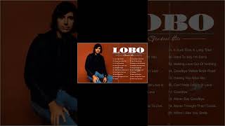 LOBO Greatest Hits Full Album | Best Songs Of LOBO #shorts