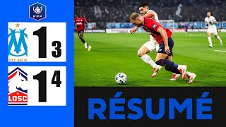 Marseille Lille 1-1 [3-4]  Le Résumé | Coupe de France 2024/25-25 | om lille