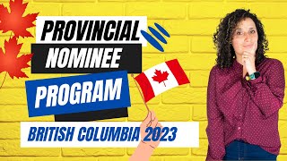 Provincial Nominee Program British Columbia 2023, How to immigrate to Canada