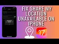 How To Fix Share Location Unavailable On iPhone