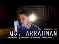 Surat Ar Rahman Full - Dodi Hidayatullah (recitation quran beautifull merdu)