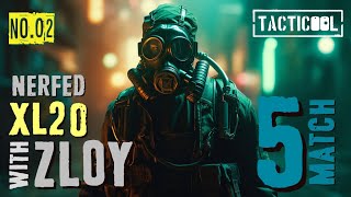 Tacticool | No.02 Nerfed XL20 with ZLOY in 5match / 2ballet Zloy lv50/10 XL20 2GM + EpicGas + Sb