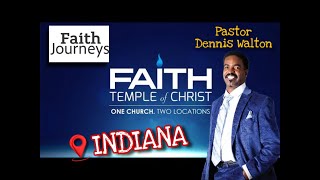 Faith Journeys With Pastor Dennis Walton | Indiana