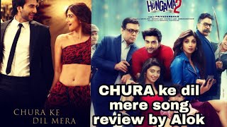 Hungama 2 Chura Ke Dil Mera song review by alok mizaan Jaffrey Shilpa Shetty Paresh Rawal Anu Malik