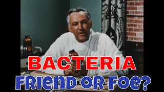 " BACTERIA FRIEND OR FOE? "  1954 EDUCATIONAL FILM   PENICILLIN MEDICINES & ANTIBIOTICS 89464