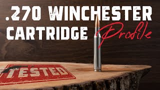 .270 Winchester Cartridge Profile: 11 Pros and Cons