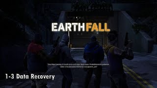 Earthfall: Chapter 1 - Mission 3 \