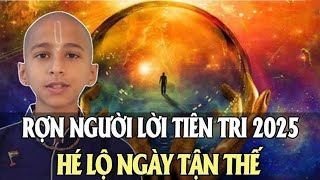 ĐẠI HOẠ 2025 Những Lời TIÊN TRI RÙNG RỢN Có Đang Trở Thành SỰ THẬT