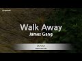 James Gang-Walk Away (Karaoke Version)