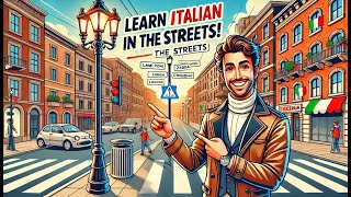 Learn Italian Vocabulary in the Streets! 🚶‍♂️🇮🇹 Everyday Words \u0026 Phrases\