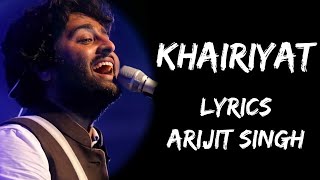 Arijit Singh: Khairiyat Song | Amitabh Bhattacharya | Pritam