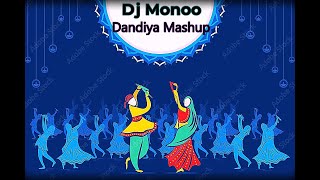 Dandiya Mashup Dj Monoo