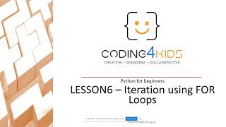 Lesson 6 - Python for Beginners - ITERATION USING FOR LOOPS