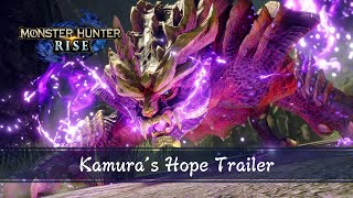 Monster Hunter Rise - Kamura's Hope Trailer