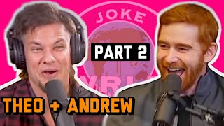Andrew Santino & Theo Von Crack Each Other Up