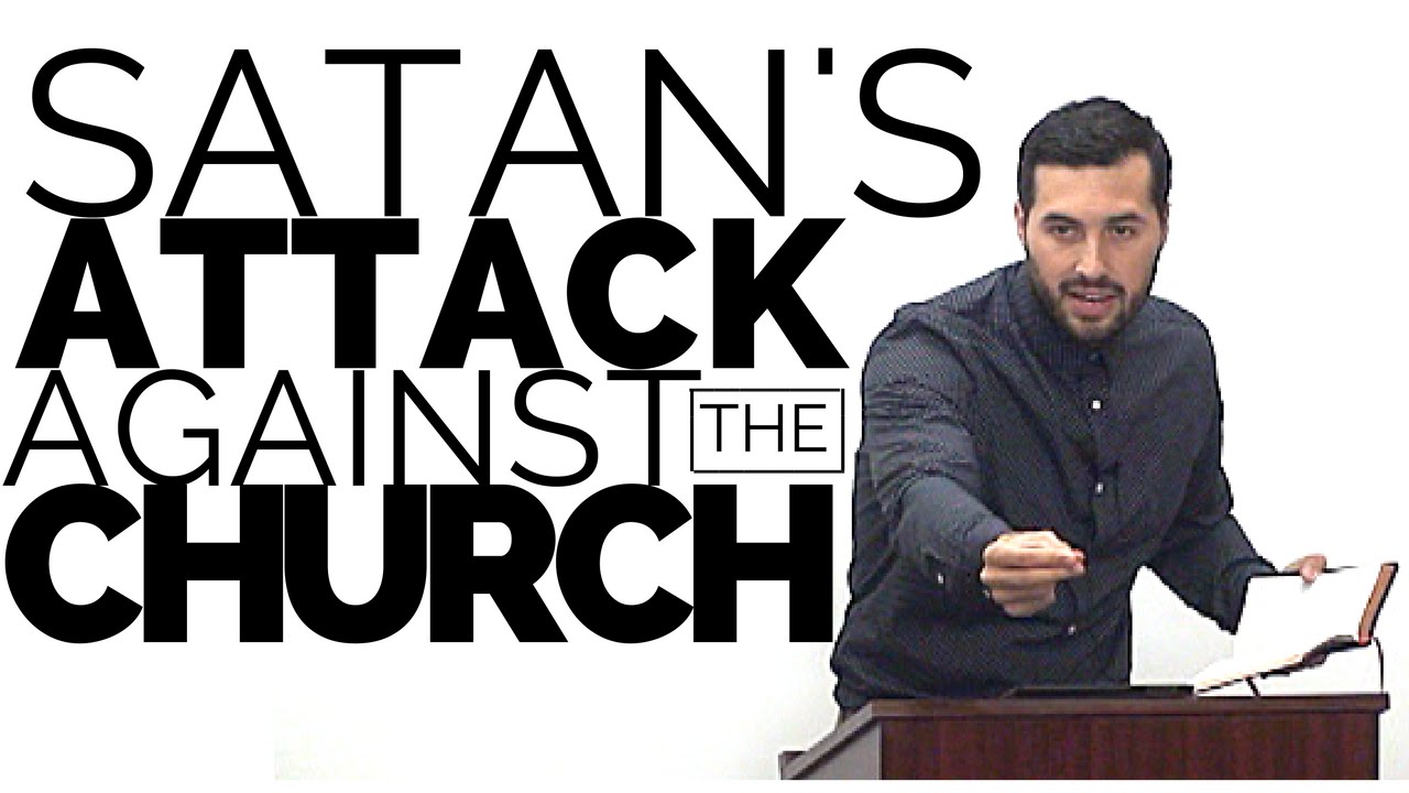 Satan's Attack Against The Church - YouTube