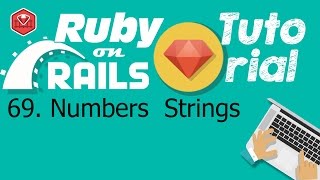 69. Ruby on rails tutorial (Ruby Programming): Numbers Strings