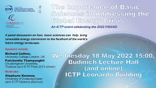 ICTP Colloquium - Importance of basic sciences in addressing the global energy crisis
