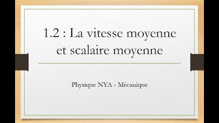 Mécanique - 1.2 - La vitesse moyenne et la vitesse scalaire moyenne