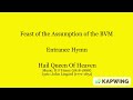 Entrance Hymn: Hail Queen Of Heaven - Feast of the Assumption of the BVM