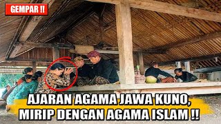 GEMPAR❗ TERNYATA CARA IBADAH AGAMA JAWA KUNO MIRIP DENGAN SEMBAHYANG AGAMA ISLAM - SEJARAH NUSANTARA