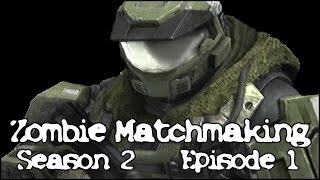 Zombie Matchmaking Season 2 Ep 1 (Halo Reach Machinima)