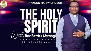 The Holy Spirit || Rev Patrick Mwangi