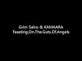 Grim Salvo & KAMAARA - Feasting.On.The.Guts.Of.Angels. (Lyrics)
