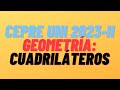 CEPRE UNI 2023 II - GEOMETRÍA - CUADRILÁTEROS