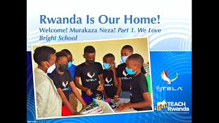 Rwanda Is Our Home! Part 1. We Love Bright School