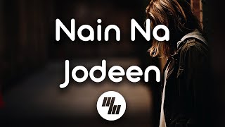 Nain Na Jodeen | Lyrics | Badhaai Ho| Ayushmann Khurrana| Sanya Malhotra| Rochak Kohli| Neha Kakkar
